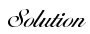Solution
